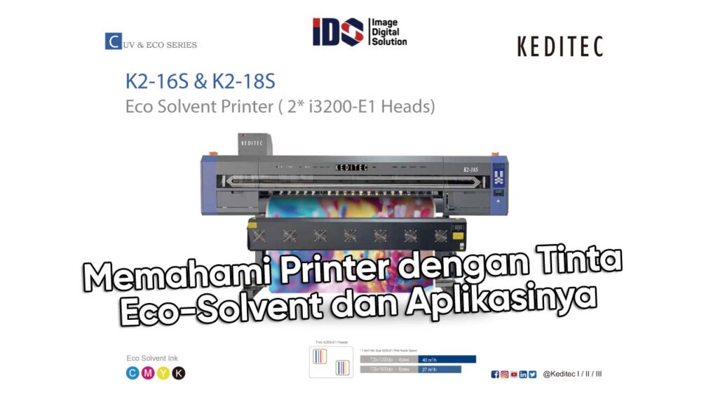 Memahami Printer dengan Tinta Eco-Solvent dan Aplikasinya